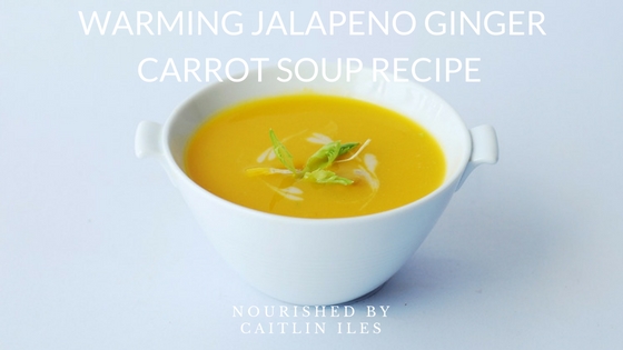 Warming Jalapeno Ginger Carrot  Soup Recipe