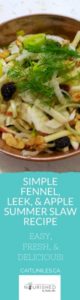 Simple Fennel, Leek, & Apple Summer Slaw Recipe