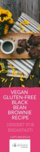 Vegan Gluten-Free Black Bean Brownie Recipe