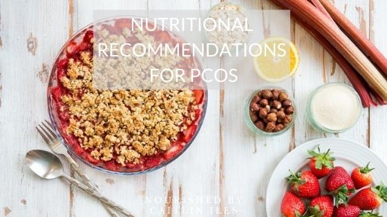 What Are Some Nutritional Recommendations for Managing PCOS?