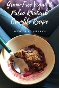 Grain Free Vegan & Paleo Friendly Rhubarb Crumble Recipe