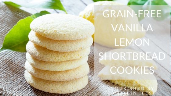 Grain-Free Vanilla Lemon Shortbread Cookie Recipe