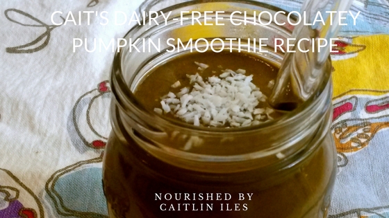 Cait’s Dairy-Free Chocolatey Pumpkin Smoothie Recipe