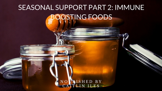 Seasonal Support Part 2: Immune Boosting Foods