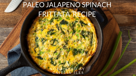 Easy Paleo Jalapeno Spinach Frittata Recipe