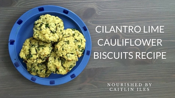 Paleo Cilantro Lime Cauliflower Biscuit Recipe