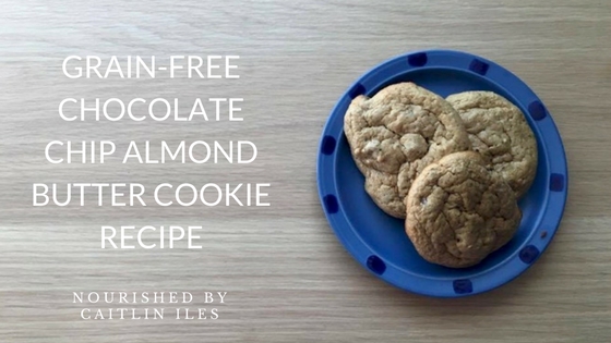 Grain-Free Chocolate Chip Almond Butter Cookie Recipe