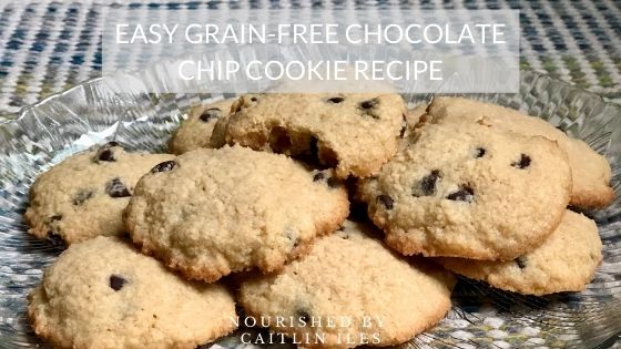 Easy Grain-Free Chocolate Chip Cookie Recipe